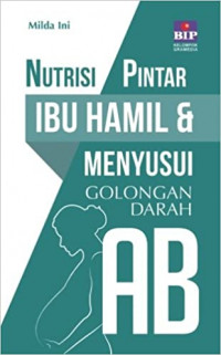 Nutrisi Pintar Ibu Hamil & Menyusui Golongan Darah AB