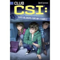 Club CSI : Kasus Hilangnya Uang Mrs Ramirez
