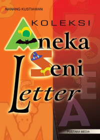 Koleksi Aneka Seni Letter: Kumpulan Model-Model Huruf Terbaru