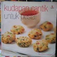 Kudapan Cantik Untuk  Pesta!