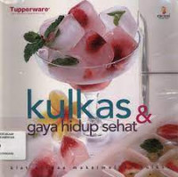 Kulkas & Gaya Hidup Sehat