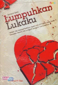 Lumpuhkan Lukaku ( Romace Story)
