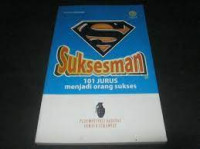 Suksesman: 101 Jurus Menjadi Orang Sukses