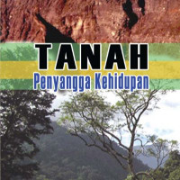 TANAH Penyangga Kehidupan