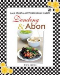Lauk sehat & awet Dari Bahan Nabati Dendeng dan abon