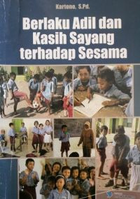 Berlaku Adil Dan Kasih sayang Terhadap sesama