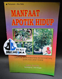 Manfaat Apotek Hidup