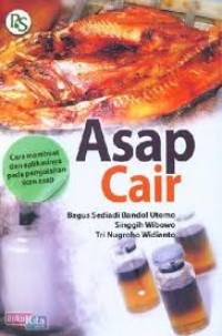 ASAP CAIR Cara Membuat & Aplikasinya Pada Pengolahan Ikan Asap