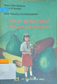 Seri Teknologi Pertanian : Mari Berkebun tanaman  Advokad