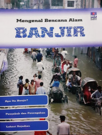 Mengenal Bencana Alam BANJIR