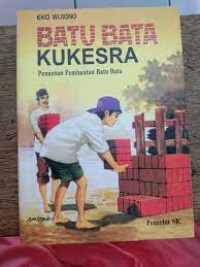 Batu Bata Kukesra: Penuntun Pembutan Batu Bata