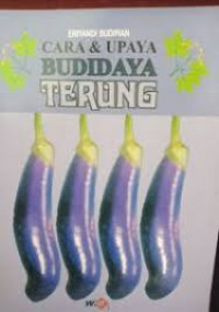 Cara Dan Upaya Budidaya Terung