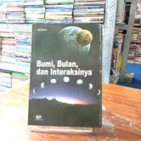 Bumi, Bulan Dan Interaksinya