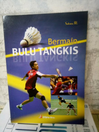 Olahraga Kegemaranku Bulu Tangkis