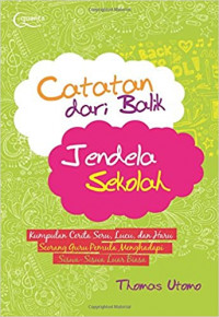 Catatan dari Balik Jendela Sekolah