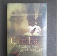 Cinta Mengapa Kau Berdusta?