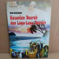 Seri Kesenian: Kesenian Daerah Dan Lagu-lagu Daerah