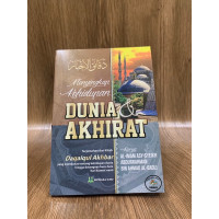 Menyingkap Kehidupan  Dunia Dan Akherat