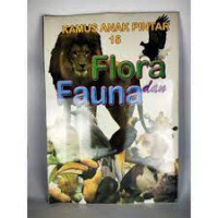 Kamus Anak Pintar 15,; Flora Dan Fauna