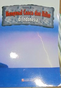 Mengenal Cuaca dan Iklim di Indonesia