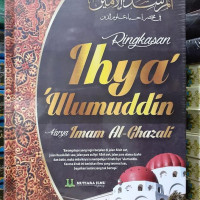 Ringkasan Ihya' Ullumuddin