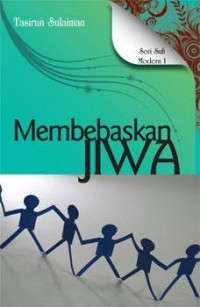 Seri Sufi Modern 1: Membebaskan Jiwa