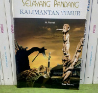 Selayang pandang Kalimantan Timur