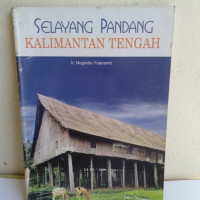 SELAYANG PANDANG KALIMANTAN TENGAH