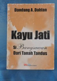 Kayu Jati Bangsawan dari lahan Tandus
