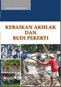 KEBAIKAN AKHLAK DAN BUDI PEKERTI