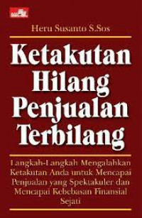 Ketakutan Hialang Penjualan Terbilang