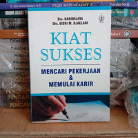 Kiat Sukses  Mencari Pekerjaan Dan Memulai Karier