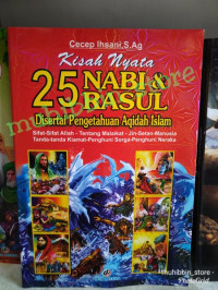 Kisah Nyata 25 Nabi dan Rosul Disertai Pengetahuan  Aqidah Islam