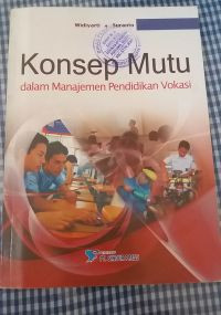 Konsep Mutu dalam Manajemen Pendidikan Vokasi