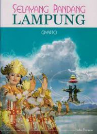 Selayang Pandang Lampung