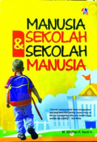 Manusia Sekolah & Sekoalah Manusia