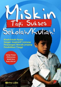 MIskin Tapi Sukses Sekolah/ Kuliah