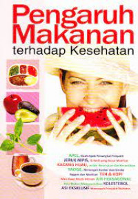 Pengaruh Makanan Terhadap Kesehatan