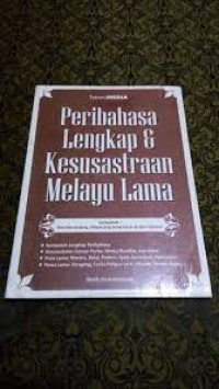 Peribahasa Lengkap & Kesusastraan Melayu Lama
