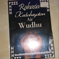 Rahasia Kedahsyatan air Wudhu