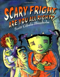 Scary Fright Are You all Right