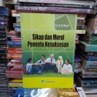 Sikap dan Moral Penentu Kesuksesan