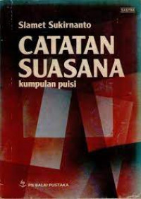 Catatan Suasana: Kumpulan Puisi