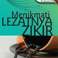 Seri Sufi Modern 4 :Menikmati Lezatnya Zikir