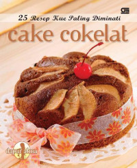 25 Resep Kue Paling Di Minati Cake Cokelat