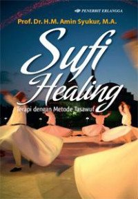 Sufy Healing Terapi dengan Metode Tasawuf