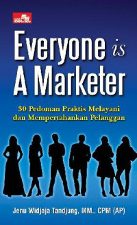 Everyone Is A Marketer