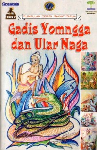 Kumpulan  Cerita Rakyat Papua: Gadis YOmngga dan ular Naga