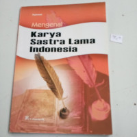 Mengenal  Karya  sastra lama Indonesia