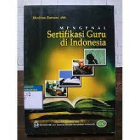 Mengenal Sertifikasi Guru Di Indonesia